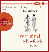 Wir sind schlie&szlig;lich wer - Anne Gesthuysen