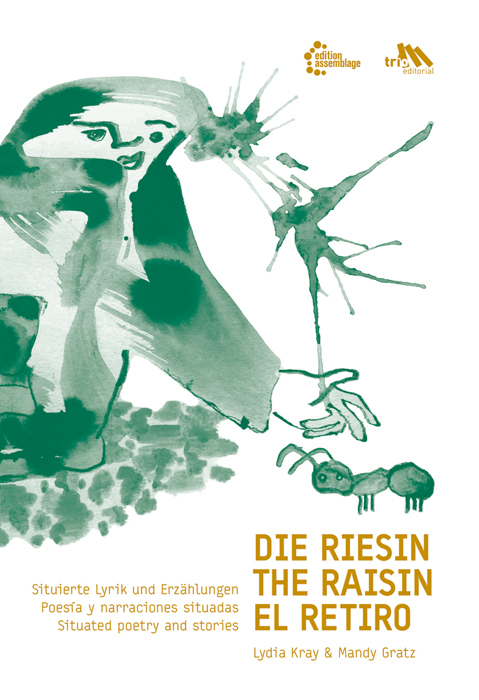 Die Riesin / El Retiro / The Raisin - Lydia Kray, Mandy Gratz