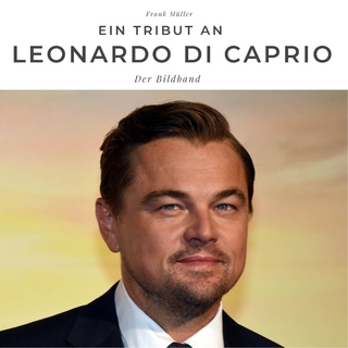 Ein Tribut an Leonardo di Caprio