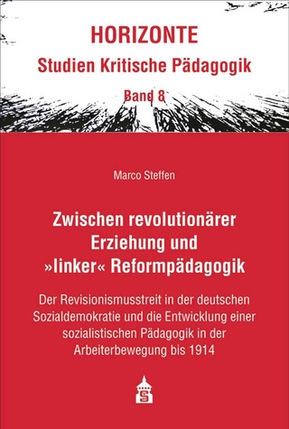 Zwischen revolutionärer Erziehung und 