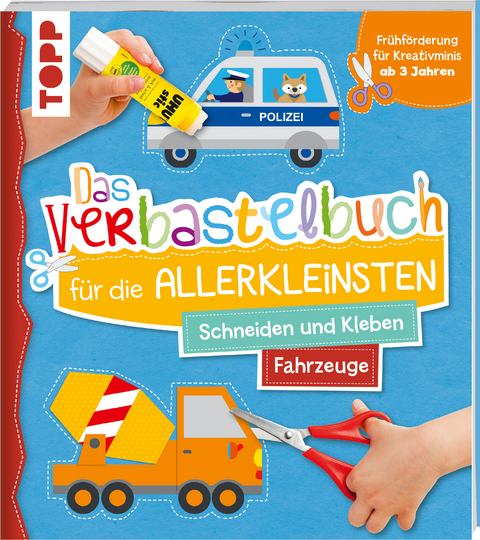 Das Verbastelbuch f&uuml;r die Allerkleinsten. Schneiden und Kleben. Fahrzeuge - Ursula Schwab