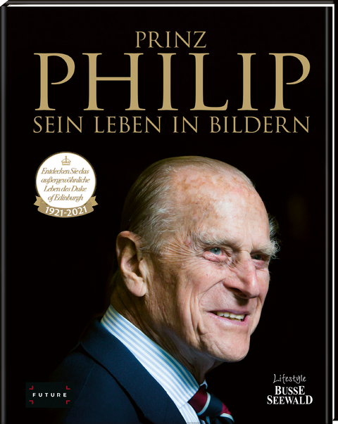 Prinz Philip - Sein Leben in Bildern -  Frechverlag