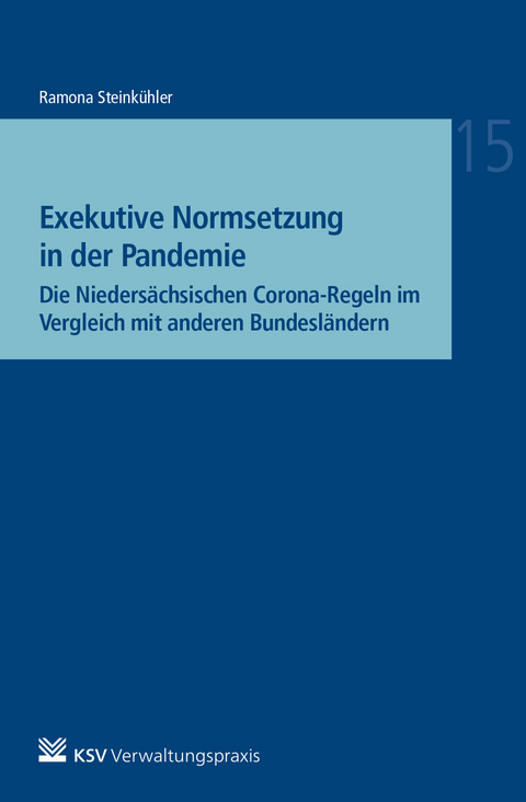 Exekutive Normsetzung in der Pandemie - Ramona Steink&uuml;hler