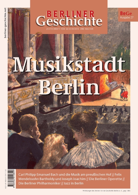 Berliner Geschichte - Zeitschrift f&uuml;r Geschichte und Kultur - 