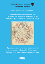 Mittelalterliche Handschriften und Urkunden aus deutschen Best&auml;nden in der Bibliothek der Staatlichen Universit&auml;t Tomsk - Valentin Portnykh
