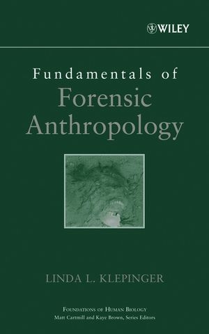 Fundamentals of Forensic Anthropology - Linda L. Klepinger