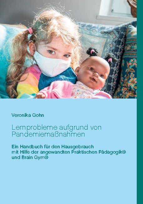 Lernprobleme aufgrund von Pandemiemaßnahmen - Veronika Gohn