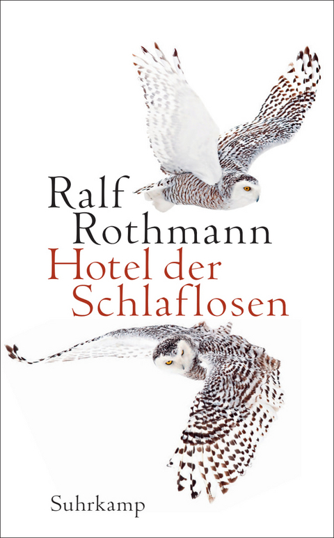 Hotel der Schlaflosen - Ralf Rothmann