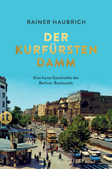 Der Kurf&uuml;rstendamm - Rainer Haubrich