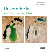 Unsere Erde vorher und nachher - Benjamin Grant, Timothy Dougherty
