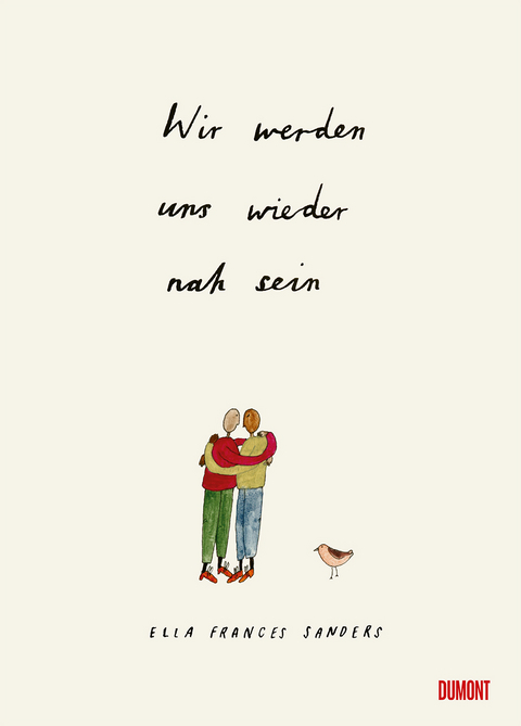 Wir werden uns wieder nah sein - Ella Frances Sanders