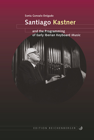 Santiago Kastner and the Programming of Early Iberian Keyboard Music