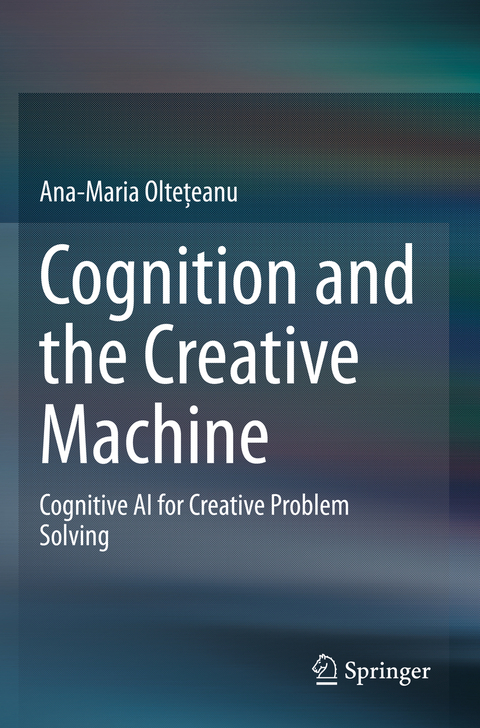 Cognition and the Creative Machine - Ana-Maria Oltețeanu