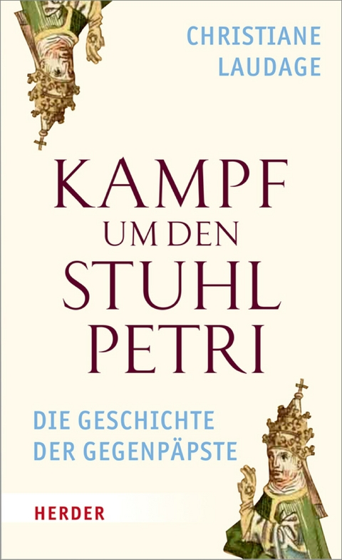 Kampf um den Stuhl Petri - Christiane Laudage