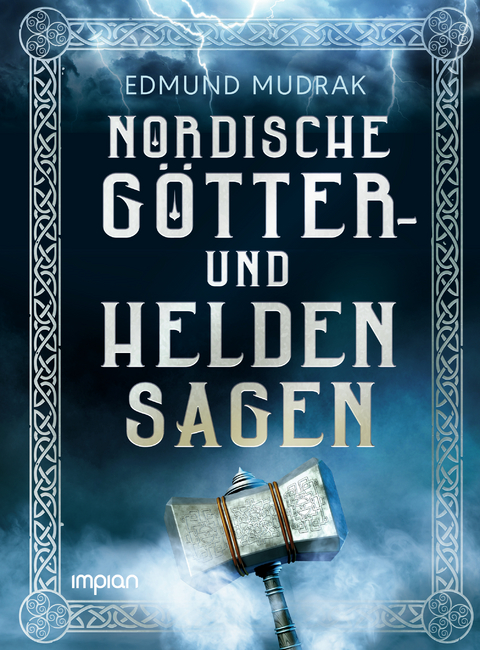 Nordische G&ouml;tter- und Heldensagen - Edmund Mudrak