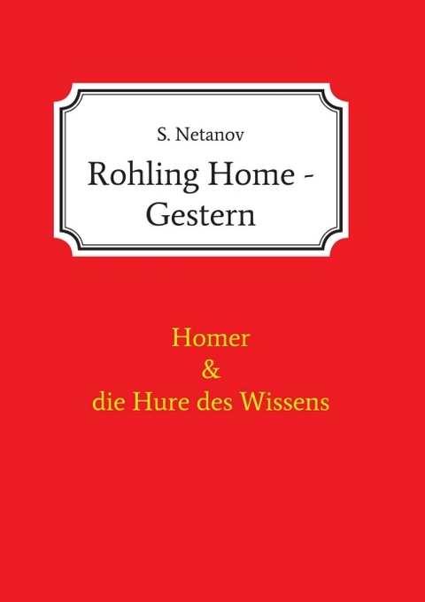 Rohling Home - Gestern - S. Netanov