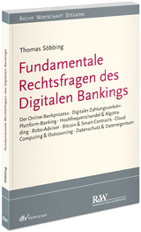 Fundamentale Rechtsfragen des Digitalen Bankings - Thomas S&ouml;bbing