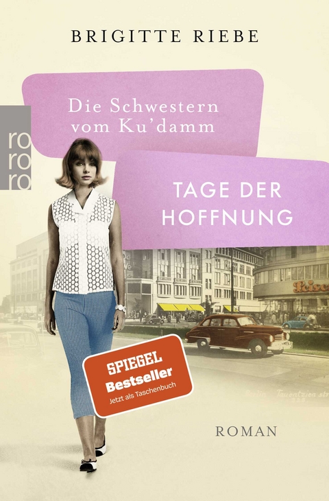 Die Schwestern vom Ku'damm: Tage der Hoffnung - Brigitte Riebe