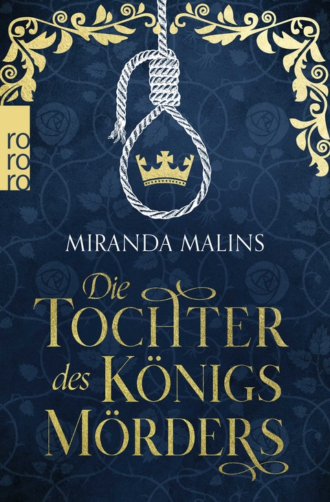 Die Tochter des K&ouml;nigsm&ouml;rders - Miranda Malins