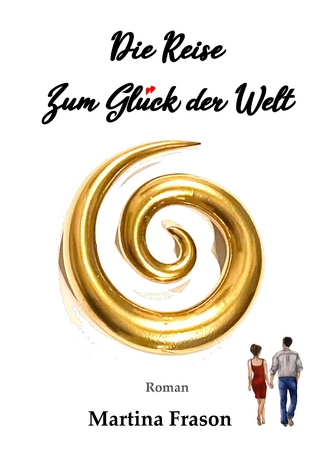 Die Reise zum Glück der Welt