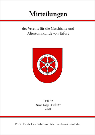 Mitteilungen des Vereins für die Geschichte und Altertumskunde von Erfurt, Heft 82