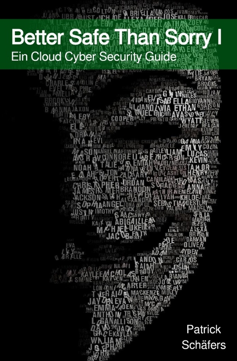 Better Safe Than Sorry / Better Safe Than Sorry I - Patrick Sch&auml;fers