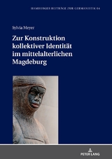 Zur Konstruktion kollektiver Identit&auml;t im mittelalterlichen Magdeburg - Sylvia Meyer