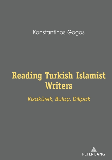 Reading Turkish Islamist Writers - Konstantinos Gogos