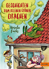 Geschichten vom kleinen gr&uuml;nen Drachen - Ursula Fuchs