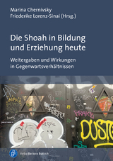 Die Shoah in Bildung und Erziehung heute - 