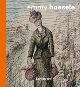Die gezeichnete Welt der Emmy Haesele - 