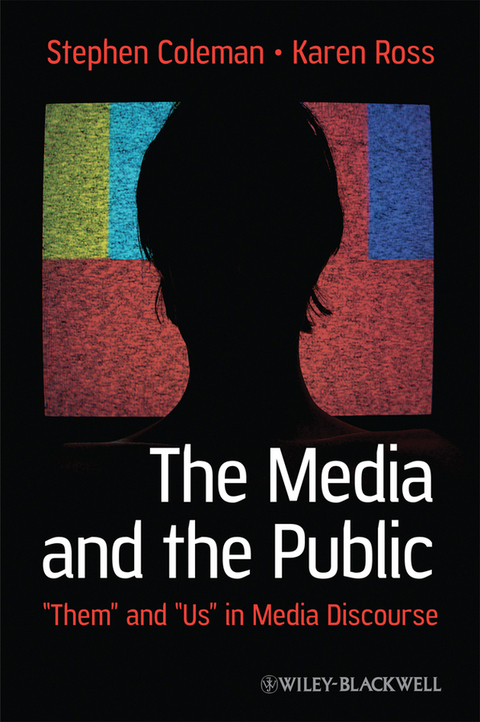 Media and The Public -  Stephen Coleman,  Karen Ross