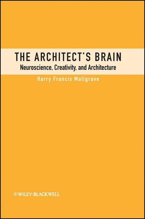 The Architect's Brain - Harry Francis Mallgrave