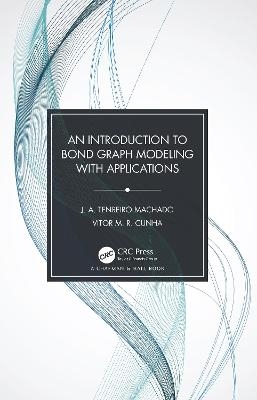 An Introduction to Bond Graph Modeling with Applications - J A Tenreiro Machado