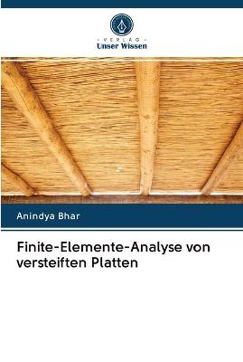 Finite-Elemente-Analyse von versteiften Platten - Anindya Bhar