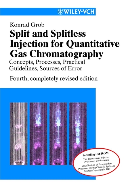 Split and Splitless Injection for Quantitative Gas Chromatography - Konrad Grob