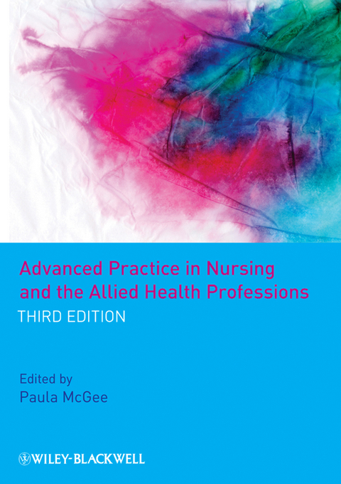 Advanced Practice in Nursing and the Allied Health Professions - 
