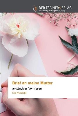 Brief an meine Mutter - Enid Artursdottir