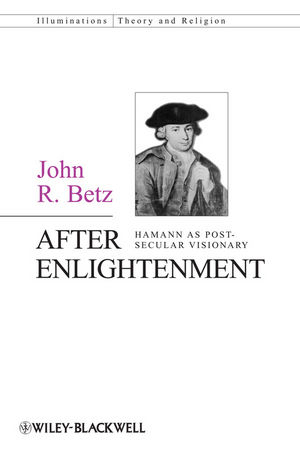 After Enlightenment - John R. Betz