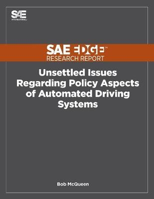 Unsettled Issues Regarding Policy Aspects of Automated Driving Systems - Bob McQueen
