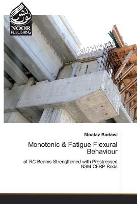 Monotonic & Fatigue Flexural Behaviour - Moataz Badawi