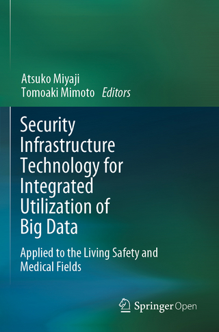Security Infrastructure Technology for Integrated Utilization of Big Data