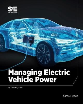 Managing Electric Vehicle Power - Samuel Davis