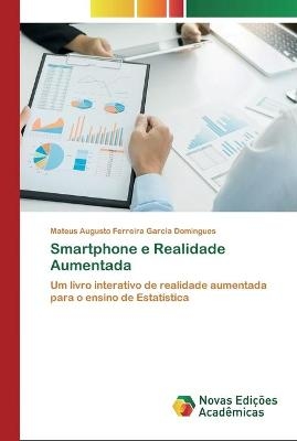 Smartphone e Realidade Aumentada - Mateus Augusto Ferreira Garci Domingues