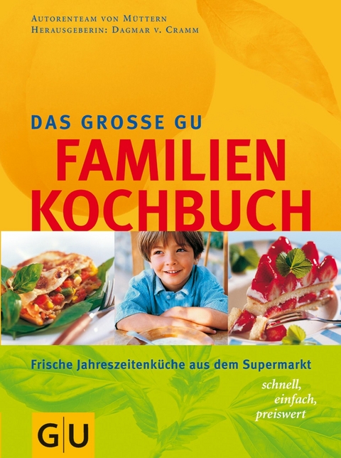 Das gro&szlig;e GU Familien-Kochbuch - Dagmar von Cramm