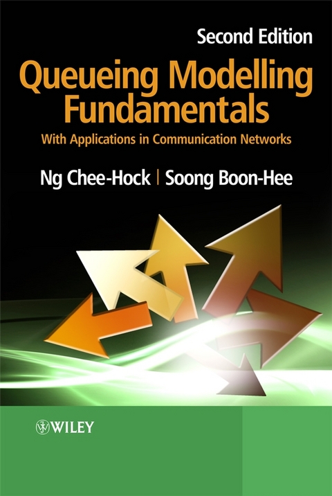 Queueing Modelling Fundamentals - Chee-Hock Ng, Soong Boon-Hee