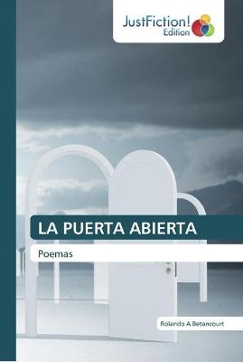 La Puerta Abierta - Rolando A Betancourt
