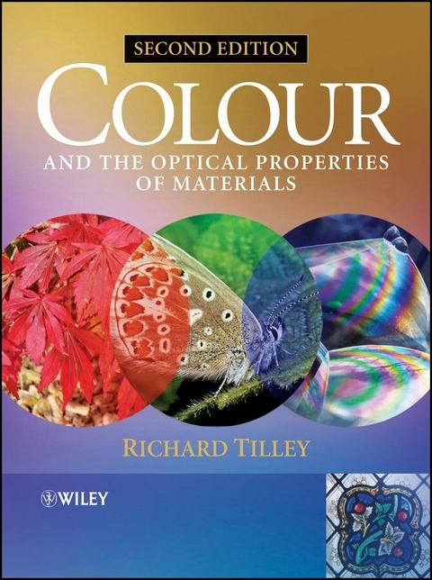 Colour and the Optical Properties of Materials - Richard J. D. Tilley