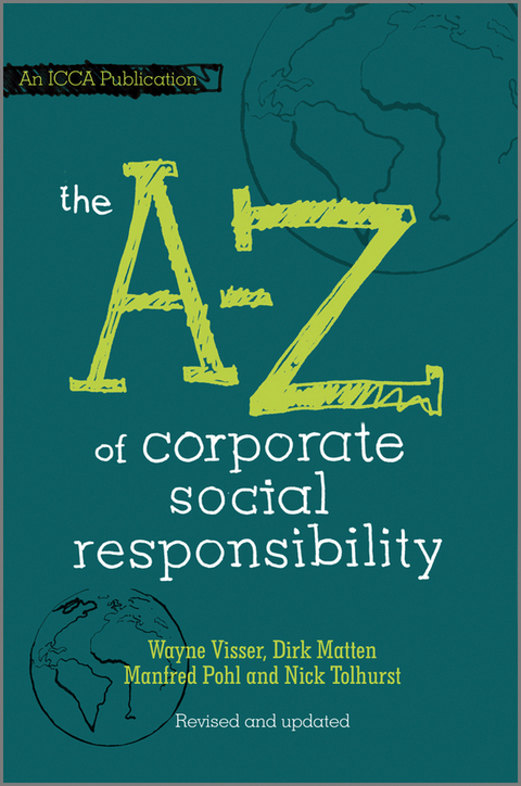 The A to Z of Corporate Social Responsibility - Wayne Visser, Dirk Matten, Manfred Pohl, Nick Tolhurst