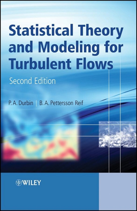 Statistical Theory and Modeling for Turbulent Flows - P. A. Durbin, B. A. Pettersson Reif